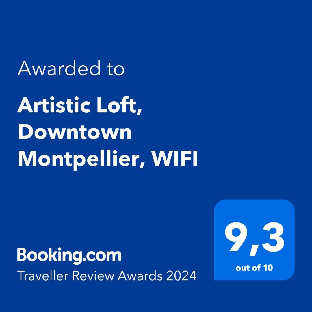 Artistic Loft, Downtown Montpellier, Wifi Διαμέρισμα Εξωτερικό φωτογραφία